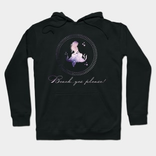 Mermaid Beach, Yes Please! Hoodie